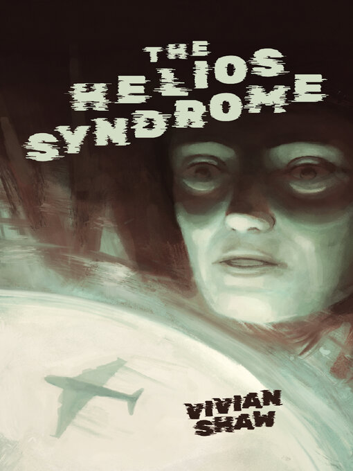 Title details for The Helios Syndrome by Vivian Shaw - Available